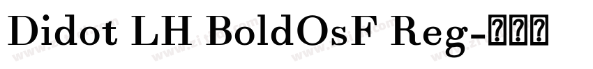 Didot LH BoldOsF Reg字体转换